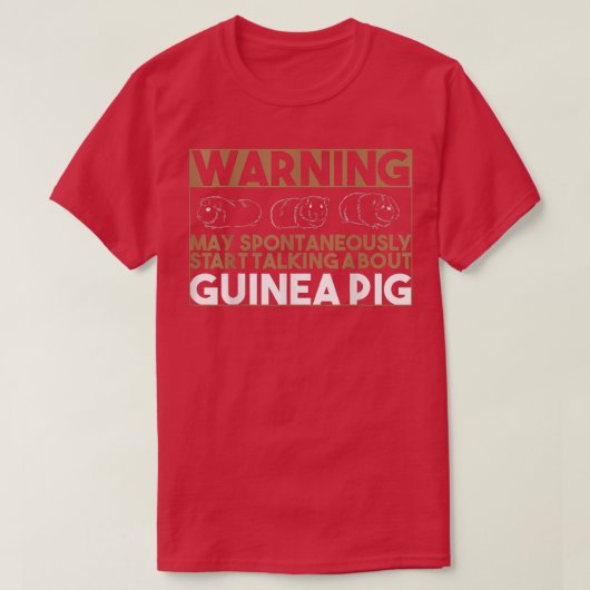モルモット警告恋人がモルモットについて Tシャツ (デザイン正面)