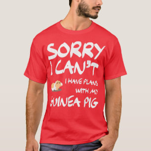 モルモットFunnとの予定が入ってなくてごめんなさい Tシャツ