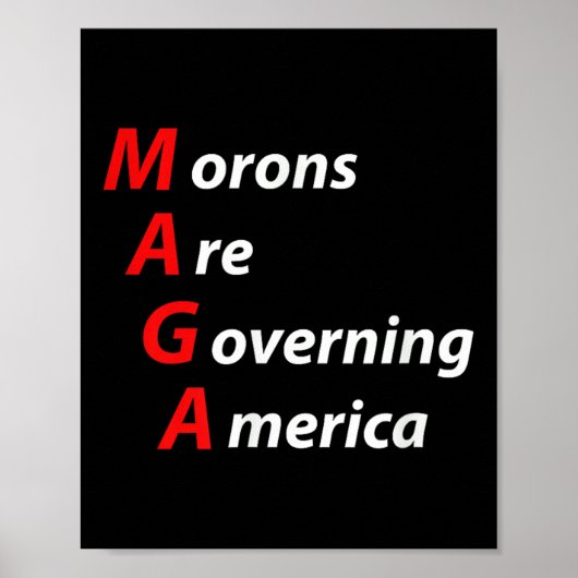 モロンがアメリカを統治しているアンチトランプ政権 ポスター (正面)