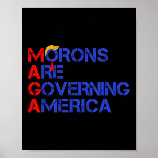 モロンが2024年アメリカおもしろいトランプを支配 ポスター (正面)
