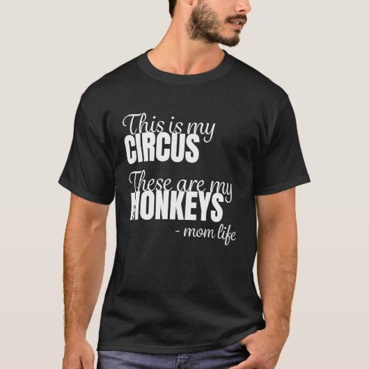 モンキーママママザーズこれは私のサーカスである私のサーカス Tシャツ (正面)