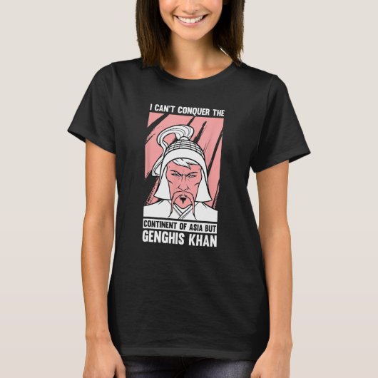 モンゴルおもしろいの歴史のジョークとジンギスカン・クート Tシャツ (正面)