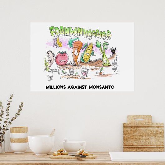 モンサント・フランケン・ベジスに対して数百万 ポスター (キッチン)