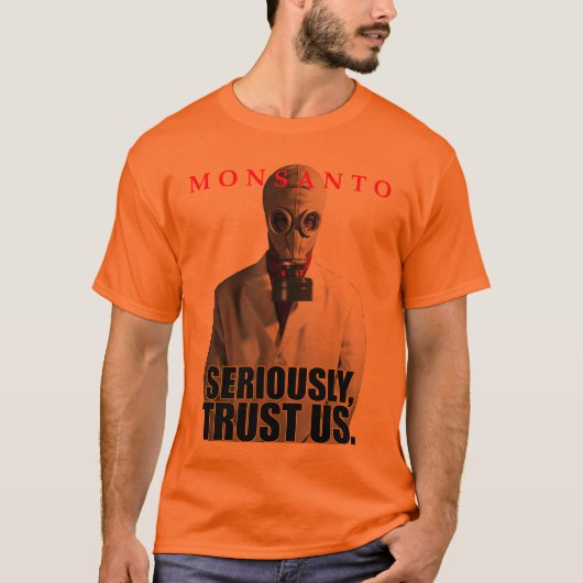 モンサント – マジで信じるダーク・シャツ Tシャツ (正面)