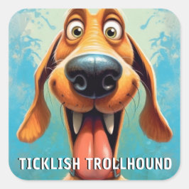 モンスタおもしろいー・ドッグ： Tickklish Trollhound スクエアシール
