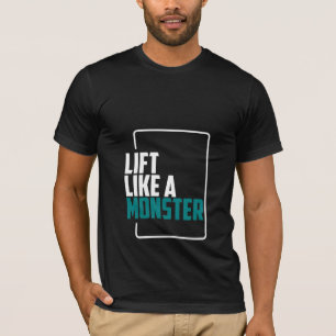 モンスターのように持ち上げ – ジムTシャツ Tシャツ