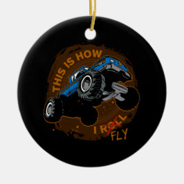 モンスタートラックはこれ私がいかに飛ぶかです セラミックオーナメント