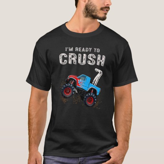 モンスタートラック7歳の誕生日をお祝いする "Crush" する準備はできてる Tシャツ (正面)