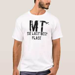モンタナの最後の最も最高のな場所のワイシャツ Tシャツ