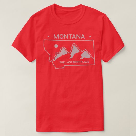 モンタナ州ザラスト最高のプレイス Tシャツ (デザイン正面)