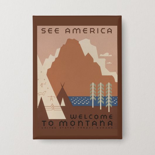 モンタナ州:インディアン部族、山、プレーリー 缶バッジ (正面)