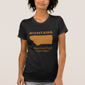 モンタナ州 - ハリソン・フォードの住む場所 Tシャツ (正面)