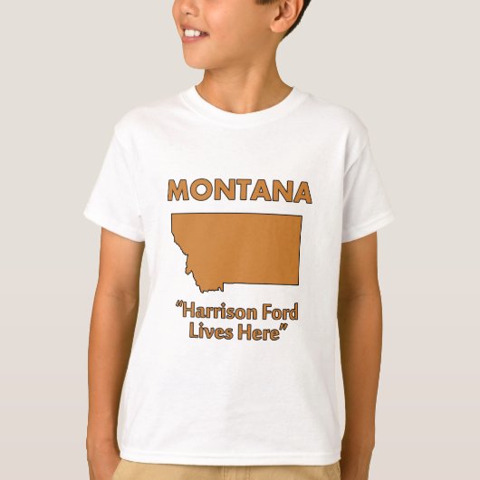 モンタナ州 - ハリソン・フォードの住む街 Tシャツ (正面)