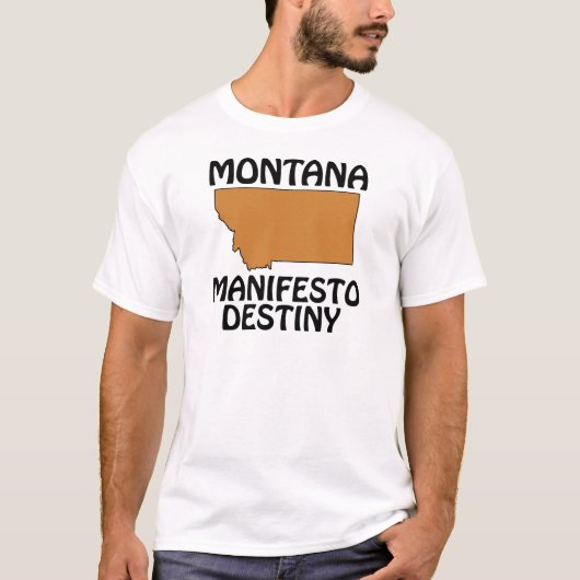 モンタナ - マニフェスト・デスティニー Tシャツ (正面)