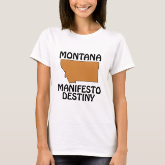 モンタナ - マニフェスト・デスティニー Tシャツ