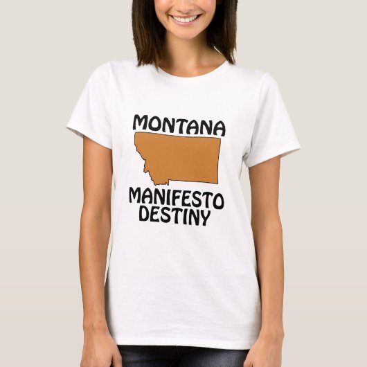 モンタナ - マニフェスト・デスティニー Tシャツ (正面)