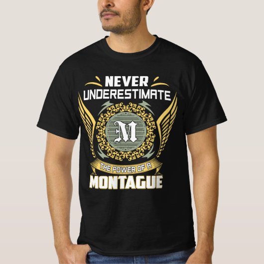 モンテギューの力は計り知れない Tシャツ (正面)