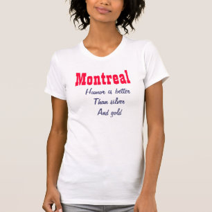 モントリオールのユーモアは良い Tシャツ