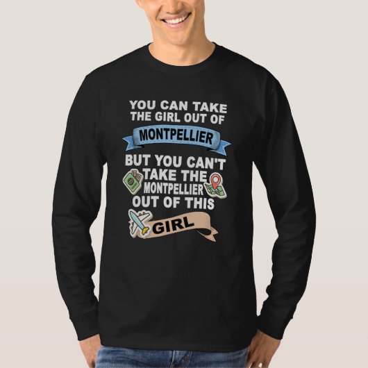 モンペリエ出身の女性 モンペリエからの移住 Tシャツ (正面)