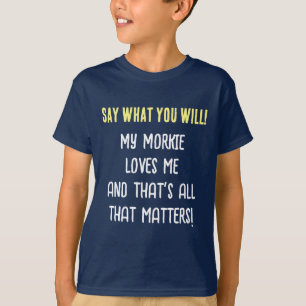 モーキーの犬は好きなことを言って Boy's T-Shirt Tシャツ