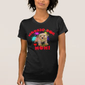 モーキーママ犬最高の愛犬ママ Tシャツ (正面)