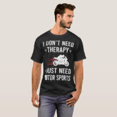 モータースポーツが必要だ Tシャツ (正面フル)