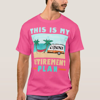 モーターホームRvキャンピングキャンパーこれは私の退職である Tシャツ