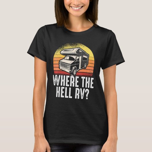 モーターホームRVキャンピングキャンパーwhere地獄Rv 1 Tシャツ (正面)