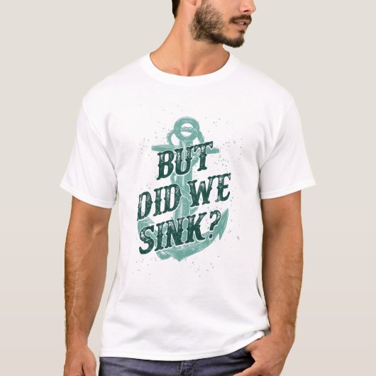 モーターボートのキャプテンが沈んだのか?いかり Tシャツ (正面)