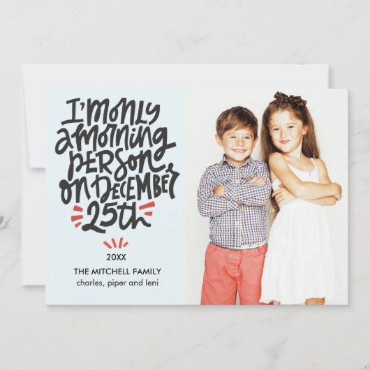 モーニングパーソン12月25日おもしろい休日の写真 カード (正面)