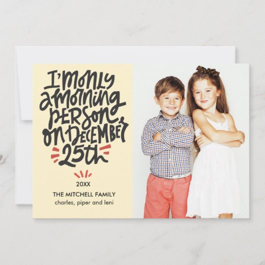 モーニングパーソン12月25日おもしろい休日の写真 カード (正面)