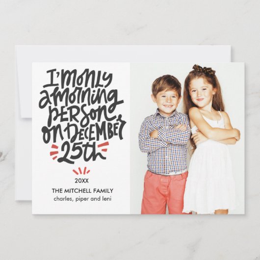 モーニングパーソン12月25日おもしろい休日の写真 カード (正面)