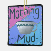 モーニングマッド セラミックオーナメント (左)