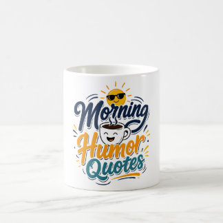 モーニング・ユーモアの引用 楽しいコーヒー好きTシャツ コーヒーマグカップ
