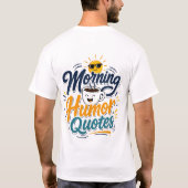 モーニング・ユーモアの引用 楽しいコーヒー好きTシャツ Tシャツ (裏面)
