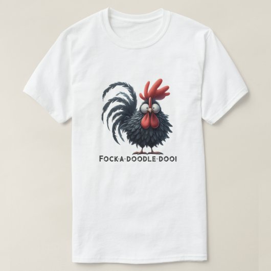 モーニング・ルースター – Fock-a-doule! Tシャツ (デザイン正面)
