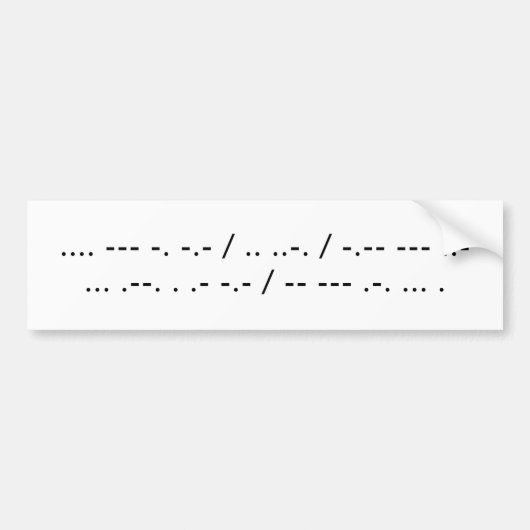 モールスを話したら警笛を鳴らして下さい バンパーステッカー (正面)