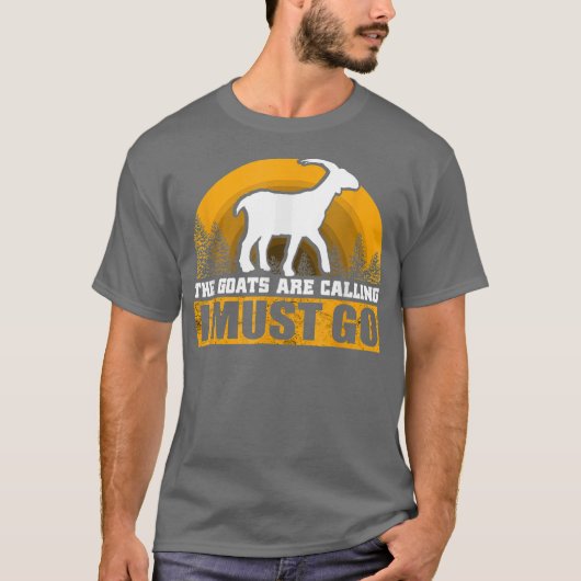 ヤギが呼んでいるので、私は農業 Tシャツ (正面)