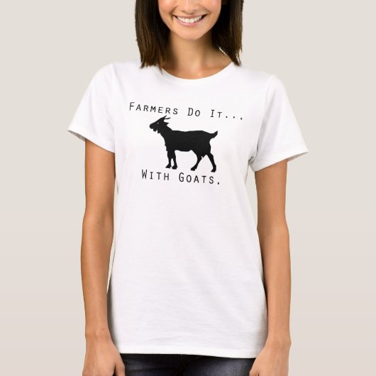 ヤギとやってるよ...農家の人はね Tシャツ (正面)