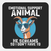 ヤギの感情的なサポート動物彼は叫ぶので、私は言わない スクエアシール (正面)