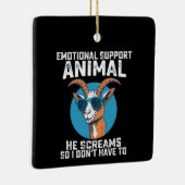 ヤギの感情的なサポート動物彼は叫ぶので、私は言わない セラミックオーナメント (右)