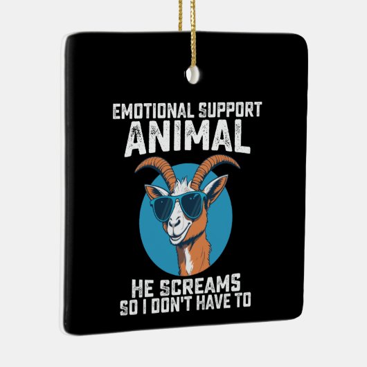 ヤギの感情的なサポート動物彼は叫ぶので、私は言わない セラミックオーナメント (右)