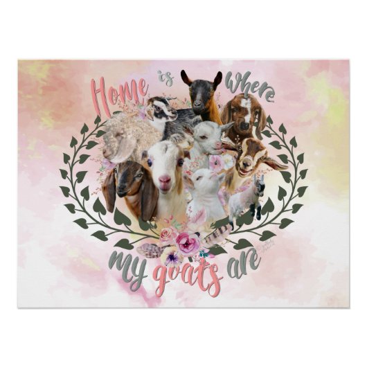 ヤギの芸術 |ホームは私のヤギがGetYerGoatである場所 ポスター (正面)