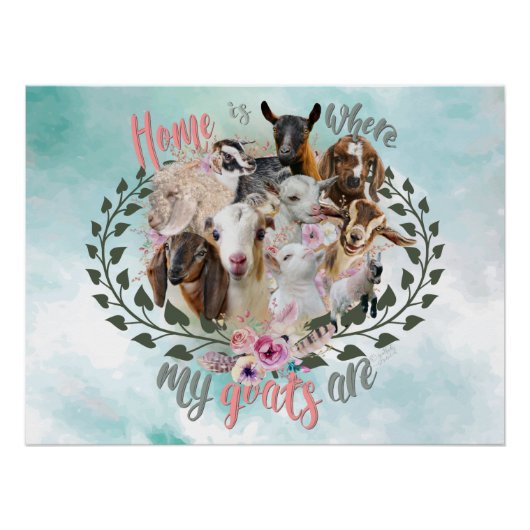 ヤギの芸術 |ホームは私のヤギがGetYerGoatである場所 ポスター (正面)