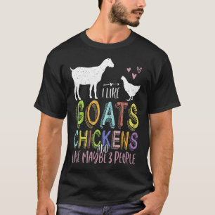 ヤギは鶏が好きで、3人は可愛い農場 Tシャツ