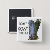 ヤギは「ヤギをそこに置くな！」 ボタン 缶バッジ (正面&裏面)