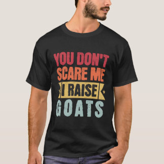 ヤギを育てるヤギの飼育員を怖がらせる気はない Tシャツ