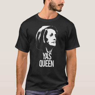 ヤスクイーンナンシーペロシマダムスピーカーミーム会議 Tシャツ