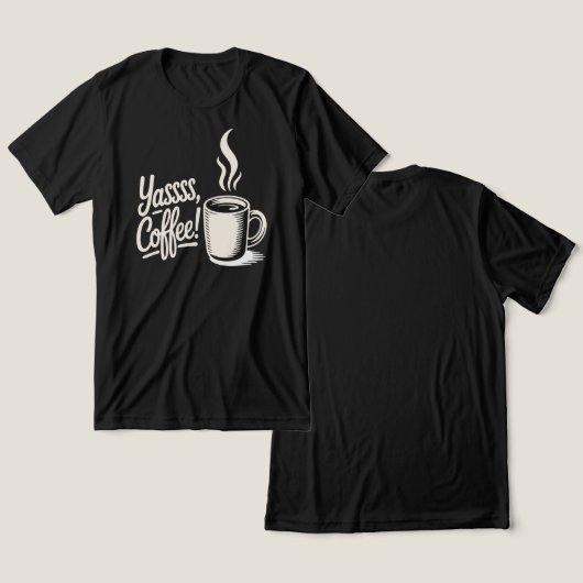 ヤッス コーヒー ヴァイブス Tシャツ (デザイン正面&裏面)