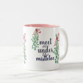 ヤドリギのマグの下で私に会って下さい ツートーンマグカップ (正面右)